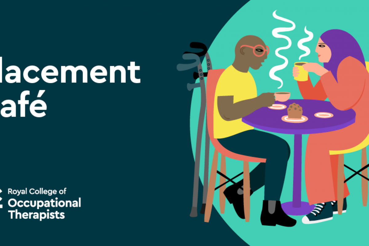 Banner reading Placement Cafe with two people at a table drinking tea